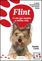 Flint - O Cão Que Mudou a Minha Vida