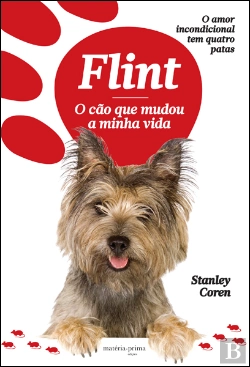 Bertrand.pt - Flint - O Cão Que Mudou a Minha Vida