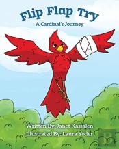 Flip Flap Try . . . A Cardinal'S Journey