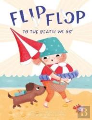 Flip, Flop, To The Beach We Go