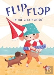Flip, Flop, To The Beach We Go