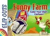 Flip Outs -- Funny Farm: Color Your Own Cartoon!