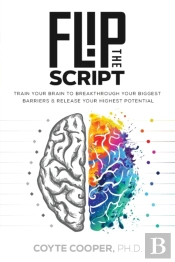 Flip The Script: Train Your Brain To Bre