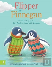 Flipper And Finnegan - The True Story Of How Tiny Jumpers Saved Little Penguins