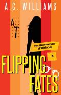 Flipping Fates