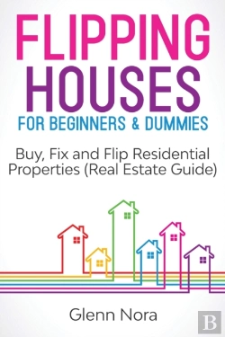Bertrand.pt - Flipping Houses For Beginners & Dummies: