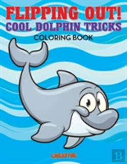 Bertrand.pt - Flipping Out! Cool Dolphin Tricks Coloring Book