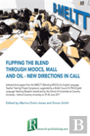 Flipping The Blend Through Moocs, Mall And Oil - New Directions In Call