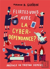 Flirtez-Vous Avec La Cyberdependance