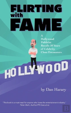 Bertrand.pt - Flirting With Fame - A Hollywood Publicist Recalls 50 Years Of Celebrity Close Encounters (Color Version) (Hardback)