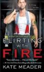 Flirting With Fire