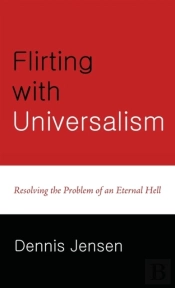 Flirting With Universalism
