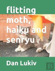 Flitting Moth, Haiku And Senryu