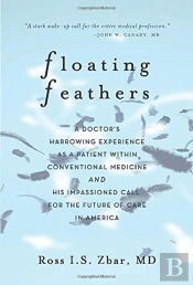 Floating Feathers: A Doctor'S Harrowing