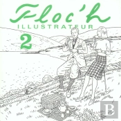 Floc'H Illustrateur T.2