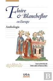 Floire Et Blancheflor En Europe - Anthologie