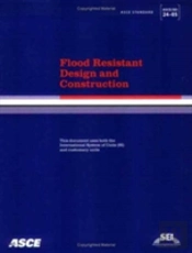 Flood Resistant Design And Construction, Asce/Sei 24-05