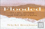Flooded Â€“ The 5 Best Decisions To Make When Life Is Hard And Doubt Is Rising
