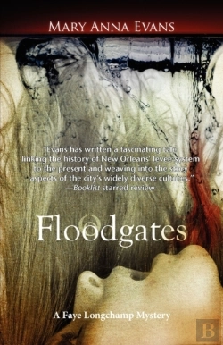 Bertrand.pt - Floodgates: A Faye Longchamp Mystery