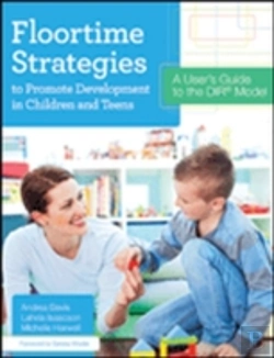 Bertrand.pt - Floortime Strategies To Promote Development In Children And Teens
