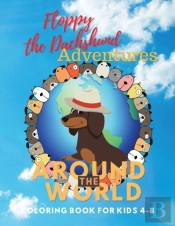 Floppy The Dachshund Adventures Around The World
