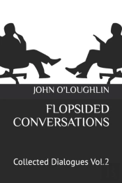 Flopsided Conversations: Collected Dialo