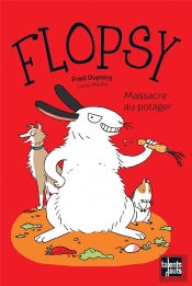 Flopsy, Massacre Au Potager