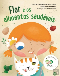 Bertrand.pt - Flor e os Alimentos Saudáveis