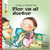 Flor Va Al Doctor (Educando A Mi Hijo 3)