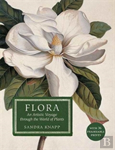 Flora: An Artistic Voyage Through The World Of Plants