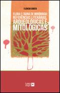 Flora e Fauna de Miróbriga: Referências Literárias, Arqueológicas e Mitológicas