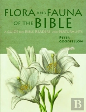 Flora & Fauna Of The Bible