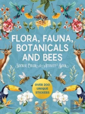 Flora, Fauna, Botanicals, And Bees Sticker, Color & Activity Book