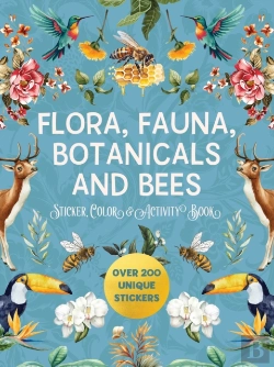 Bertrand.pt - Flora, Fauna, Botanicals, And Bees Sticker, Color & Activity Book