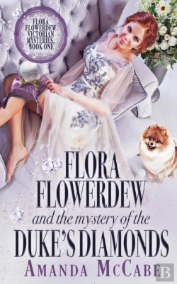 Bertrand.pt - Flora Flowerdew & The Mystery Of The Duke'S Diamonds