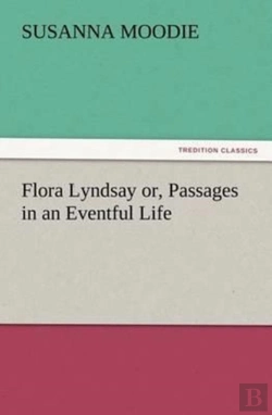 Bertrand.pt - Flora Lyndsay Or, Passages In An Eventful Life
