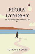 Flora Lyndsayor, Passages In An Eventful Life Vol. I (Edition1)
