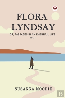 Bertrand.pt - Flora Lyndsayor, Passages In An Eventful Life Vol. Ii (Edition1)