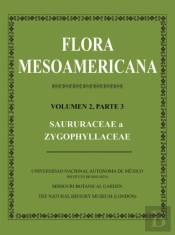 Flora Mesoamericana, Volumen 2, Parte 3 - Saururceae A Zygophyllaceae