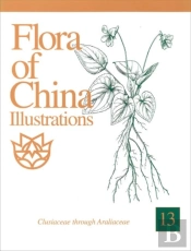 Flora Of China Illustrations, Volume 13 - Clusiaceae Through Araliaceae