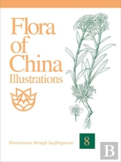 Flora Of China Illustrations, Volume 8 - Brassicaceae Through Saxifragaceae