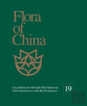 Flora Of China, Volume 19 - Cucurbitaceae Through Valerianaceae With Annonaceae And Berberidaceae