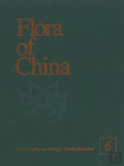 Bertrand.pt - Flora Of China, Volume 6 - Caryophyllaceae Through Lardizabalaceae