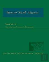 Flora Of North America: Volume 10, Magnoliophyta: Proteaceae To Elaeagnaceae