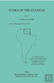 Flora Of The Guianas: Series A: Phanerogams Fascicle 30