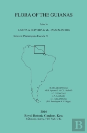 Flora Of The Guianas: Series A: Phanerogams Fascicle 31