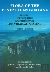Flora Of The Venezuelan Guayana, Volume 2 - Pteridophytes, Spermatophytes, Acanthaceae-Araceae