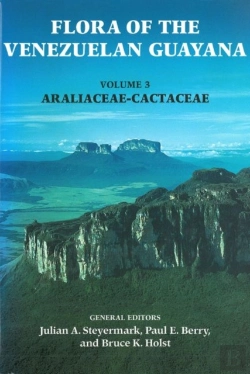 Bertrand.pt - Flora Of The Venezuelan Guayana, Volume 3 - Araliaceae-Cactaceae
