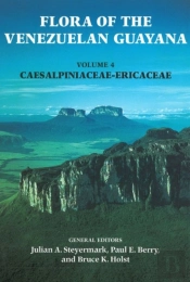 Flora Of The Venezuelan Guayana, Volume 4 - Caesalpinaceae-Ericaceae