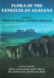 Flora Of The Venezuelan Guayana, Volume 5 - Eriocaulaceae-Lentibulariaceae
